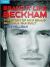 Brand It Like Beckham : The Story of How Brand Beckham Was Built Brand It Like Beckham : The Story of How Brand Beckham Was Built