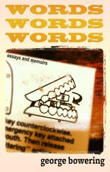 Words, Words, Words : Essays and Memoirs