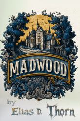 Madwood