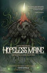 Hopeless, Maine : New England Gothic and Other Stories