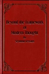 Beyond the Framework of Modern Thought