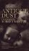 Antique Dust : Ghost Stories (Valancourt 20th Century Classics)