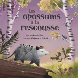 Les opossums à la rescousse
