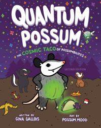 Quantum Possum : The Cosmic Taco of Posumbilities