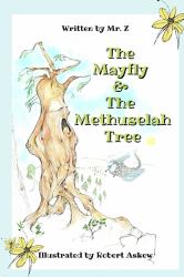 The Mayfly and the Methuselah Tree