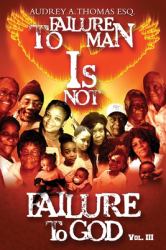 Failure to Man Is Not Failure to God