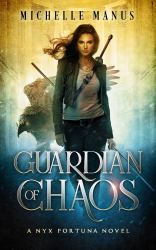 Guardian of Chaos : A Nyx Fortuna Novel