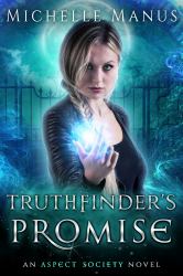 Truthfinder's Promise : An Aspect Society Novel