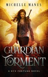 Guardian of Torment : A Nyx Fortuna Novel