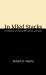 In Idled Stacks : A Collection of Poems, Haiku, and Affirmations