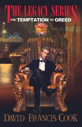 The Temptation to Greed (Revised) : The Legacy Series