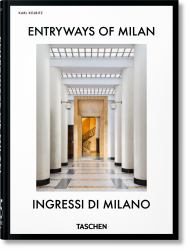 Entryways of Milan. Ingressi Di Milano. 45th Ed