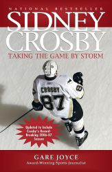 Sidney Crosby : Taking the Game by Storm