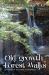 Old-Growth Forest Walks : 26 Hikes in Ontario's Greenbelt