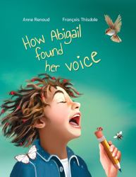 How Abigail Found Her Voice