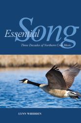 Essential Song : Three Decades of Northern Cree Music