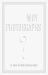 Why Photographs : A Book Without Photographs