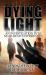 Dying Light : An Investigation into near-Death Experiences