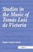 Studies in the Music of Tomás Luis de Victoria