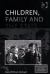 Children, Family and the State