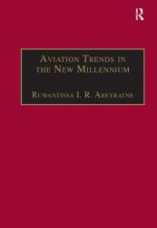 Aviation Trends in the New Millennium