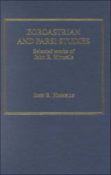 Zoroastrian and Parsi Studies : Collected Papers of John Hinnells