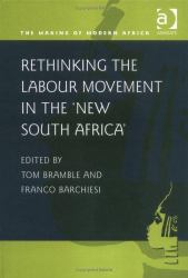 Rethinking the Labour Movement in the 'New South Africa'