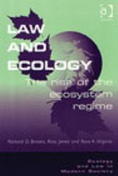 Law and Ecology : The Rise of the Ecosystem Regime