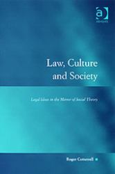 Law Culture and Society : Legal Ideas in the Perspective of Social Theory