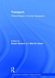 Transport : Critical Essays in Human Geography