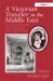 A Victorian Traveler in the Middle East : The Photography and Travel Writing of Annie Lady Brassey A Victorian Traveler in the Middle East : The Photography and Travel Writing of Annie Lady Brassey