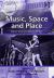 Music, Space and Place : Popular Music and Cultural Identity