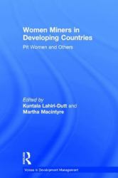 Women Miners in Developing Countries : Pit Women and Others