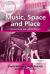 Music, Space and Place : Popular Music and Cultural Identity