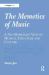 The Memetics of Music : A Neo-Darwinian View of Musical Structure and Culture