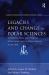 Legacies and Change in Polar Sciences : Historical, Legal and Political Reflections on the International Polar Year