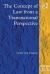 The Concept of Law from a Transnational Perspective The Concept of Law from a Transnational Perspective