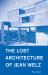 The Lost Architecture of Jean Welz