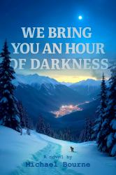 We Bring You an Hour of Darkness