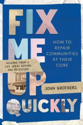 Fix Me up Quickly : Rules for a Better Approach to Community Service