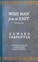 Wise Man from the East (Annotated) : The Book That Introduced Cosmic Consciousness to the West