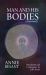 Man and His Bodies (Annotated) : How to Awaken Your Entire Being Man and His Bodies (Annotated) : How to Awaken Your Entire Being