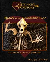 Rescue of the Blackthorn Clan : A Couple's Adventure Module: OGL 5th Edition