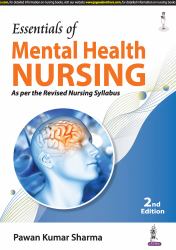 Essentials of Mental Health Nursing : Essentials of Mental Health Nursing
