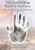 The Spellbinding Power of Palmistry : New Insights into an Ancient Art