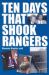 Ten Days That Shook Rangers