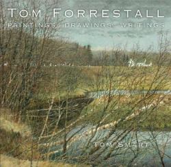 Tom Forrestall : Paintings, Drawings, Writings