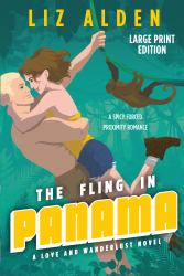 The Fling in Panama : Large Print Edition