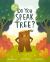 Do You Speak Tree?