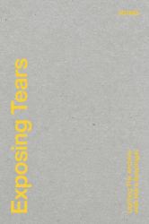 Exposing Tears : Kontext